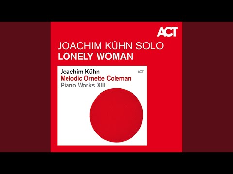 Joachim Kühn Lonely Woman Rambling