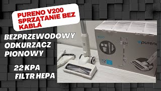 PURENO V200 – Bezprzewodowy Odkurzacz Pionowy 250 W | Test, Moc Ssania 22 kPa i Filtr HEPA
