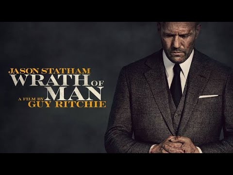 Wrath of Man Movie (2021) Action/Thriller | Jason Statham, Scott Eastwood - Film Review & Facts