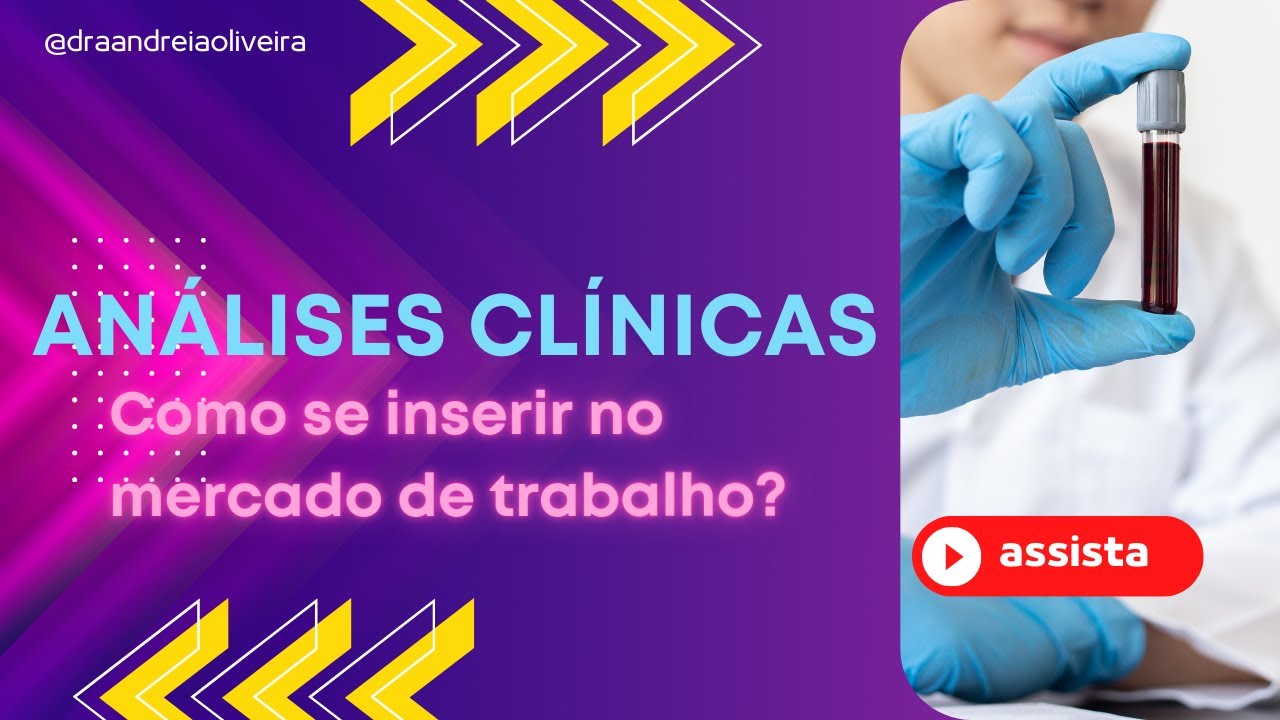 Análises Clínicas: Como se inserir no mercado de trabalho?