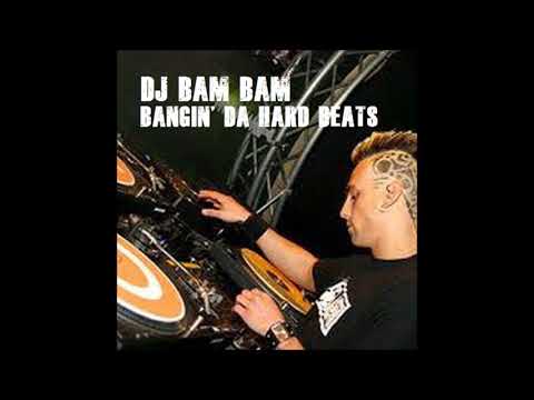 DJ Bam Bam - Bangin' Da Hard Beats