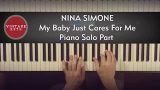 My Baby Just Cares For Me - Nina Simone // Piano Solo Tutorial (120-90-70 BPM)