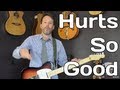 How To Play Hurts So Good by John Cougar ...