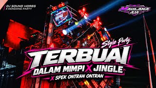 Download lagu DJ TERBUAI DALAM MIMPI MODE JINGLE X STYLE PARTY • DJ KARNAVAL SOUND HOREG VIRAL TIKTOK TERBARU 2026 mp3