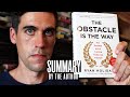 The Obstacle Is The Way | Summarized by the Author (Ryan Holiday)