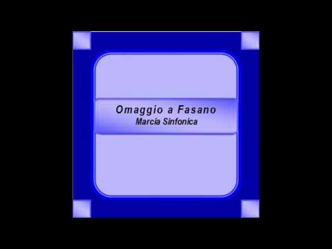 "Omaggio a Fasano"- Marcia Sinfonica - S. Caramia