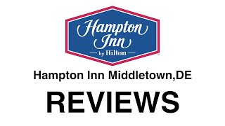 preview picture of video 'Hampton Inn - REVIEWS - 302-378-5656 - Hotels - Middletown, DE'