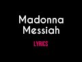 Madonna - Messiah (Official Lyric Video) 