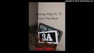 Money Man Ft. TY-From The Mud
