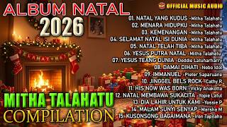 Download lagu Mitha Talahatu Compilation - Album Natal 2026 | Lagu Rohani | Lagu Natal ( Music Audio) mp3