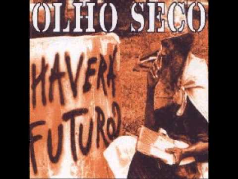 OLHO SECO - HAVERA FUTURO (FULL ALBUM)