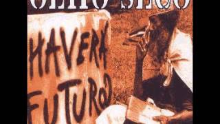 OLHO SECO - HAVERA FUTURO (FULL ALBUM)