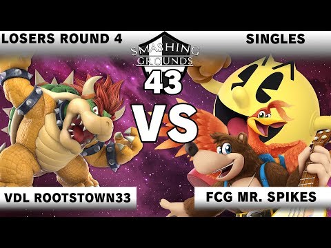 Smashing Grounds 43 Losers Round 4 - VDL Rootstown33 [Bowser] v FCG Mr. Spikes [Banjo, Pac-Man]