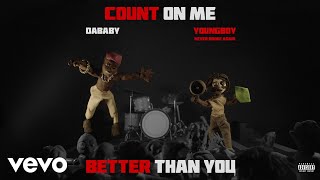 DaBaby &amp; NBA YoungBoy - Count on Me [Official Audio]