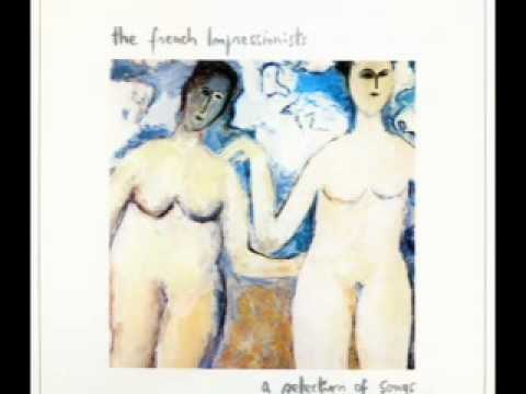 The French Impressionists - Since You've Been Away