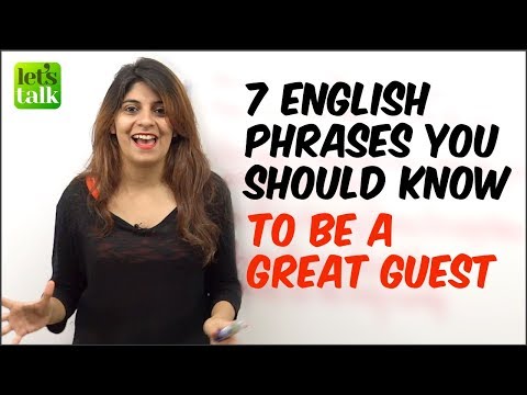 7 English Phrases You Should Know To Be A Great Guest. English Speaking Lesson | Learn English