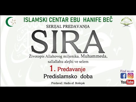 Hadis ef. Bošnjak: "Serijal predavanja SIRA - Životopis Muhammeda, s.a.v.s." (predavanje 21.1.2022)