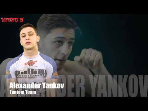 WCFC 5 - Fight Announcement  Alexander Yankov (Fantom Team)