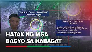 Maulan hanggang weekend: May Maymay at Habagat na, may Typhoon Dolphin pa
