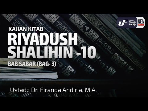 Kitab Riyadush Shalihin #1.10 - Bab Sabar (Bag-3)