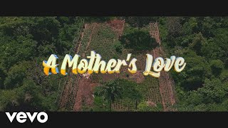 A Mother’s Love (ft. Beres Hammond)