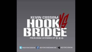 Kevin Cossom - U know what u doin