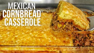 The Ultimate Mexican Cornbread Casserole Recipe