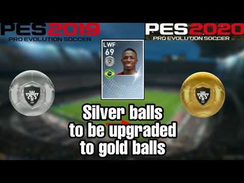 PES 2020 SILVER BALL TO GOLD BALL PLAYERS UPGRADE Video