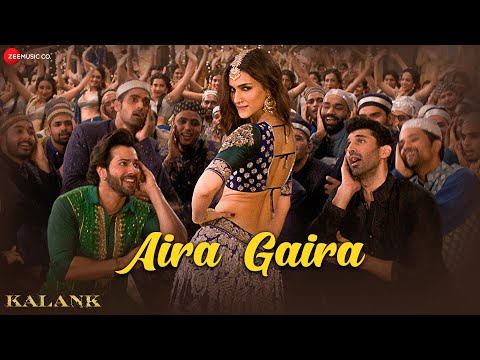 Aira Gaira - Varun Dhawan, Kriti Sanon, Aditya Roy Kapur | Kalank | Lyrical