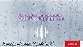 Download lagu armada - Jangan Marah Lagi (lyrics) mp3 Download lagu armada - Jangan Marah Lagi (lyrics) mp3