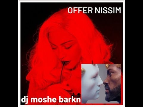 Offer Nissim - Get What I Want Vs Madonna ( dj Moshe Barkan MashUp )