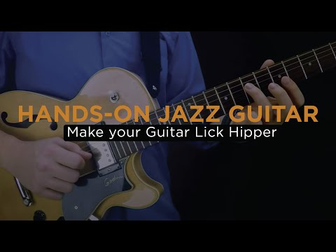 Jazz Guitar Hands-On Lesson #4 - Hip Jazz Licks with Backdoor Lines for Improv