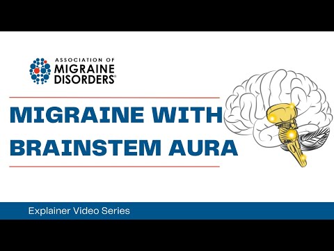 What is Migraine with Brainstem Aura? - Chapter 1: Migraine Types - Explainer Video Series