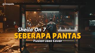 Download lagu Sheila On 7 - Seberapa Pantas (Fusion Jazz Cover) | Pop Punk Goes Funky! mp3 Download lagu Sheila On 7 - Seberapa Pantas (Fusion Jazz Cover) | Pop Punk Goes Funky! mp3