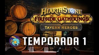 Fireside Gatherings | Primera Temporada de Tavern Hero 2018