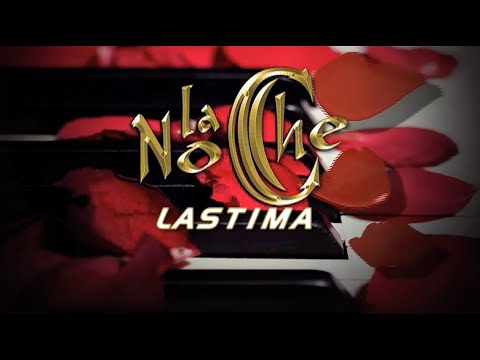 Lástima - Grupo La Noche