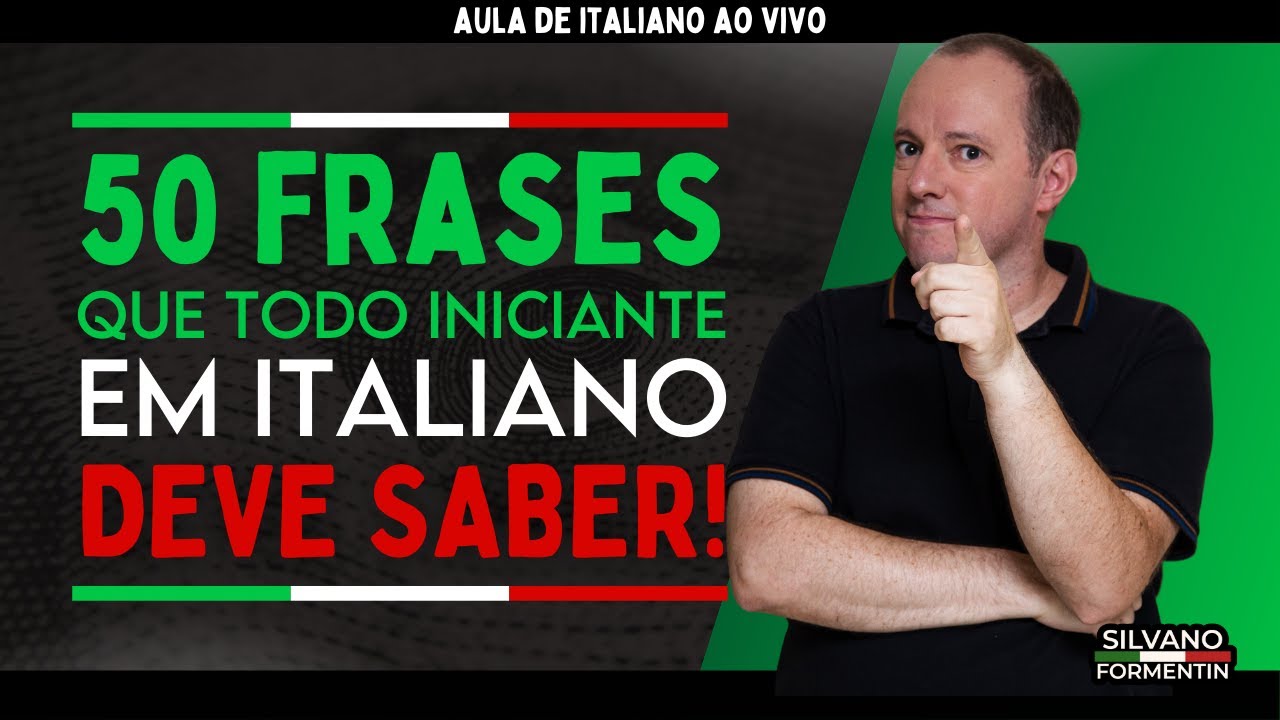 50 frases que todo iniciante em italiano deve saber | Aula de Italiano