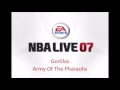 Army of the Pharaohs - Gorillas (NBA Live 07 Edition)