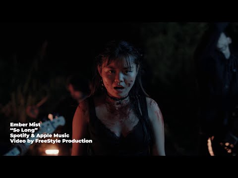 Ember Mist - "So Long" Music Video