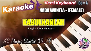 Download lagu KABULKANLAH KARAOKE ROHANI KRISTEN NADA WANITA (FEMALE) Do = A mp3 Download lagu KABULKANLAH KARAOKE ROHANI KRISTEN NADA WANITA (FEMALE) Do = A mp3