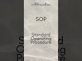 SOP   Standard Operating Procedure