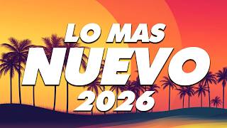 MIX REGGAETON 2026 - LO MAS NUEVO 2026 - LO MAS SONADO