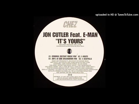 Jon Cutler Feat. E-Man | It's Yours (Original Distant Music Mix)