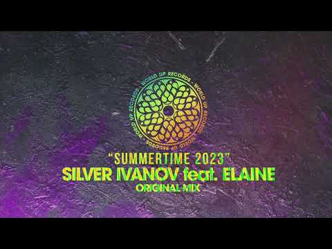 Silver Ivanov feat. Elaine - Summertime 2023