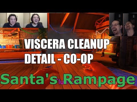 Viscera Cleanup Detail - Santa's Rampage DLC - CO-OP with MissFluffy and MrTicalian