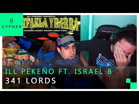 REACCIÓN ILL PEKEÑO - 341 Lords ft. Israel B