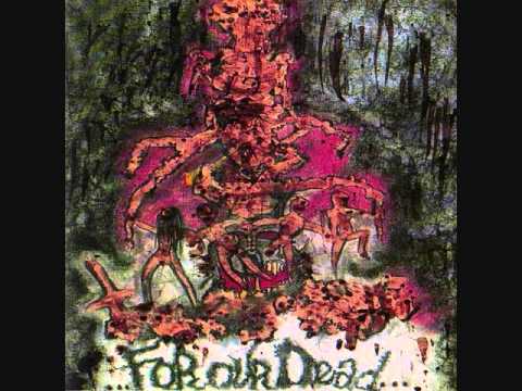 Nuclear Death - ...For Our Dead... (FULL EP)