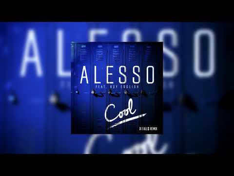 Alesso - Cool (IX FALL$ Remix)