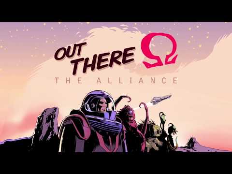 Out There: Ω The Alliance