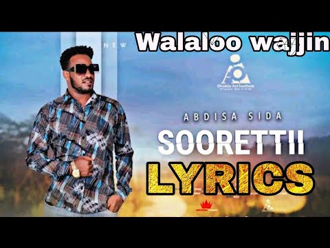 Abdisa Sida - Soorettii (Lyrics)